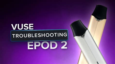 how to stop vuse pod from leaking|Vuse ePod 2 Not Working 